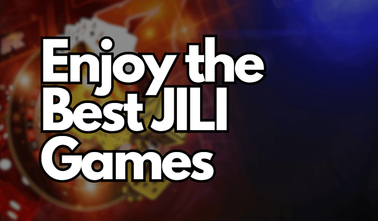 Best JILI Games