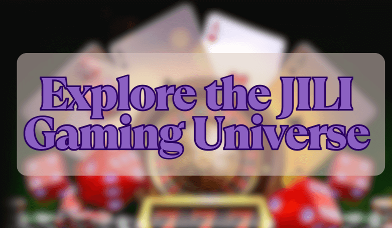 Explore the JILI Gaming