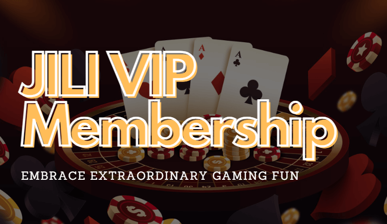 JILI VIP Membership